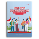 Buku Sakti Terampil Berdebat
Sebuah Pedoman Lomba Debat Bahasa Indonesia