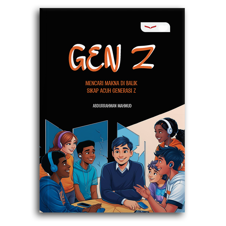 Gen Z (Mencari Makna Di Balik Sikap Acuh Generasi Z)