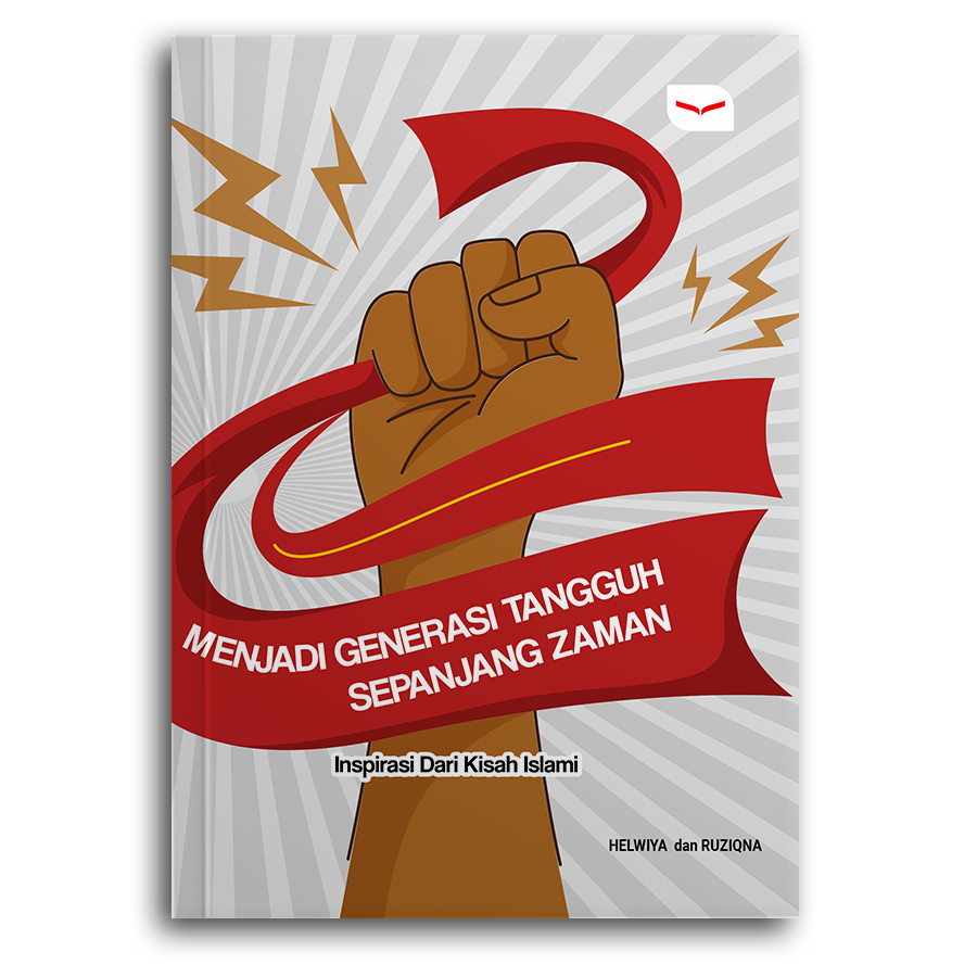 Menjadi Generasi Tangguh Sepanjang Zaman