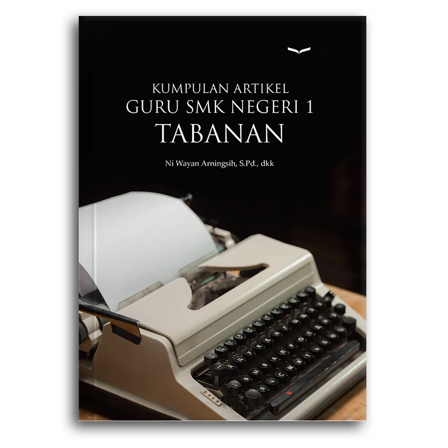 Kumpulan Artikel Guru Smk Negeri 1 Tabanan