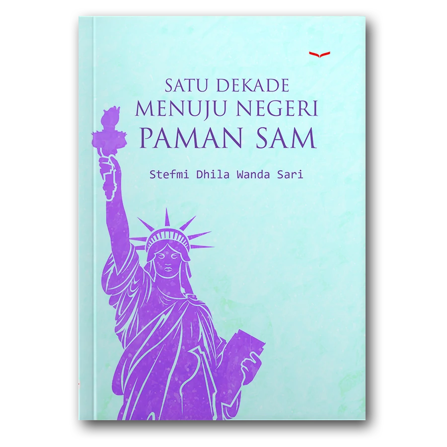 Satu Dekade Menuju Negeri Paman Sam