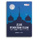 Jejak Pemikiran Islam: Dari Tauhid Hingga Hukum
