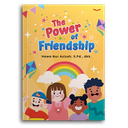 The Power Of Friendship