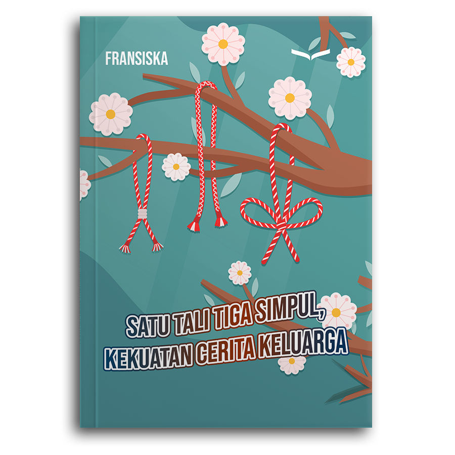 Satu Tali Tiga Simpul, Kekuatan Cerita Keluarga