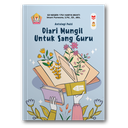 Diari Mungil Untuk Sang Guru